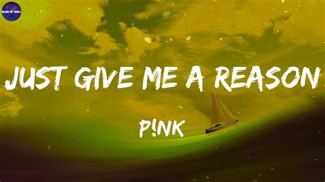 P Nk Just Give Me A Reason Lyrics It S In The Stars It S Been