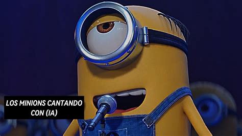 LOS MINIONS CANTANDO CHULO COLUMBIA LALA Y MÁS CANCIONES CON AYUDA