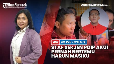 Staf Sekjen Pdip Hasto Akui Pernah Bertemu Harun Masiku Usai Jam