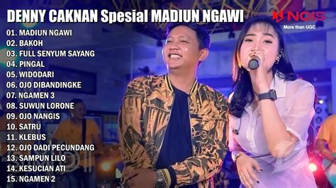 MADIUN NGAWI DENNY CAKNAN FT YENI INKA FULL ALBUM 2022 YouTube