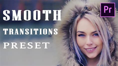 Free Smooth Transitions Preset Pack For Adobe Premiere Pro Sam Kolder