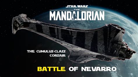 The Cumulus Class Corsair Battle Of Nevarro Star Wars The Mandalorian Youtube