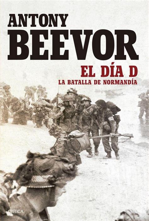 Memoria Cr Tica El D A D Ebook Antony Beevor