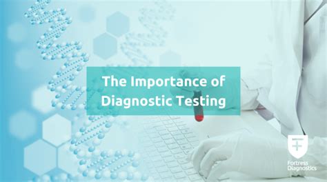 The Importance Of Diagnostic Testing