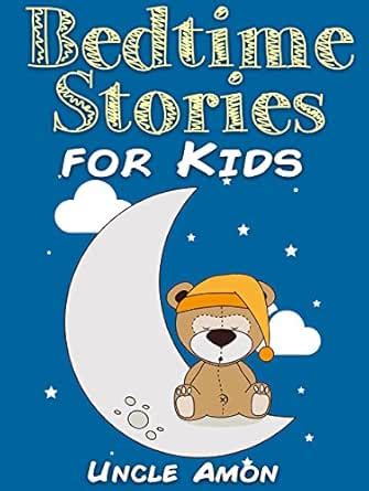 Bedtime Stories for Kids: Short Bedtime Stories For Children Ages 4-8 ...