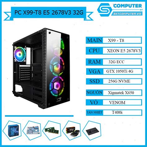 PC Xeon E5-2678V3 | RAM 48G | 1060 3G | skycomputer.vn