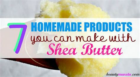 7 Diy Homemade Shea Butter Recipes For The Face Body And Hair Beautymunsta