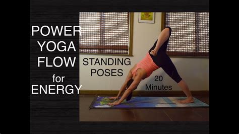 Intermediate Energizing Power Vinyasa Flow Yoga 20 Minutes Standing Poses Youtube