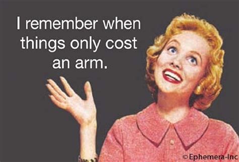 I Remember When Things Only Cost An Arm Magnet I Remember When