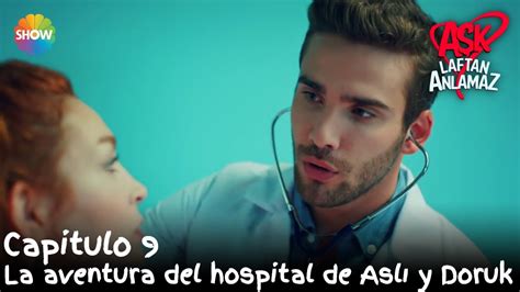 La Aventura Del Hospital De Asli Y Doruk Amor Sin Palabras Capitulo