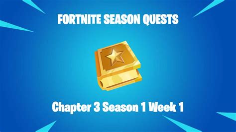 Fortnite Chapter 3 Season 1 Week 1 Season Quests And Guides Pro Game Guides