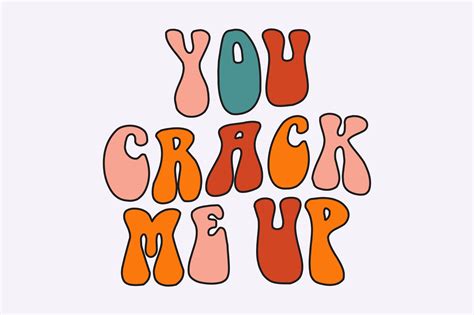 You Crack Me Up Graphic By Crafted Wonders · Creative Fabrica