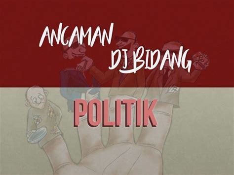 Ancaman Di Bidang Ideologi Dan Politik