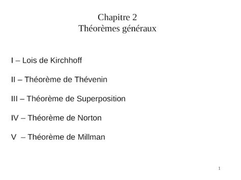 PPT 1 Chapitre 2 Théorèmes généraux I Lois de Kirchhoff II