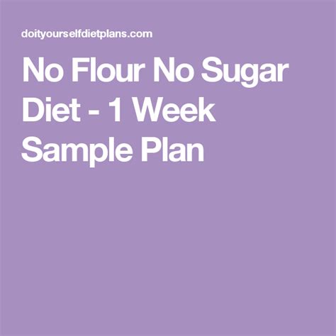 No Flour No Sugar Diet 1 Week Sample Plan With Images No Sugar