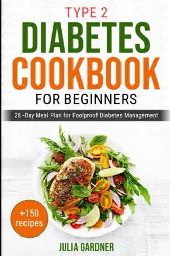 Type 2 Diabetes Cookbook For Beginners 28 Day Meal Plan For Foolproof