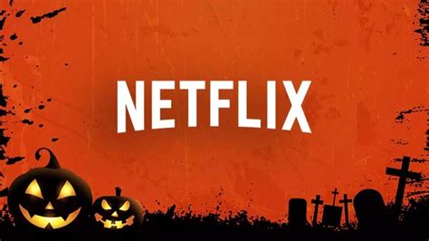 Las 5 Mejores Películas De Terror En Netflix Para Ver En Halloween