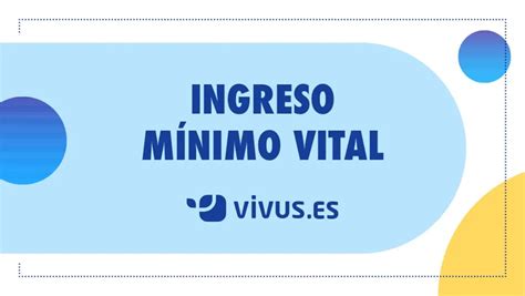 Ingreso mínimo vital qué es requisitos y cómo solicitarlo Vivus es