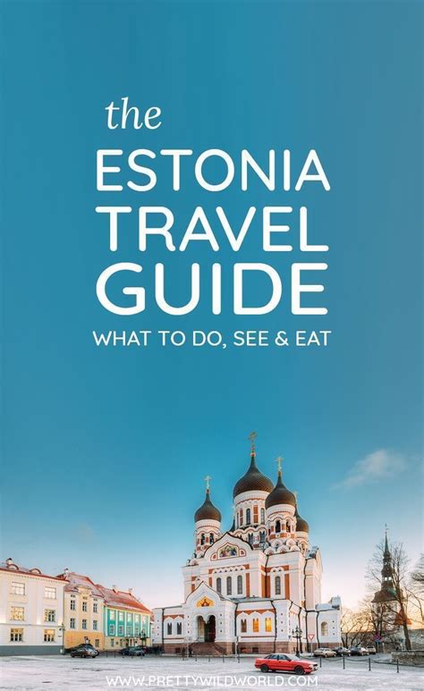 20 Best Places To Visit In Estonia Estonia Travel Travel Guide