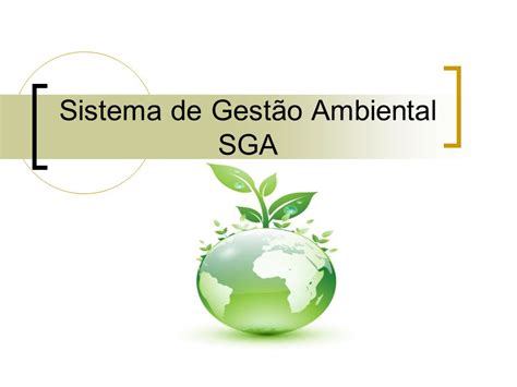 Sistema de Gestão Ambiental SGA ppt carregar