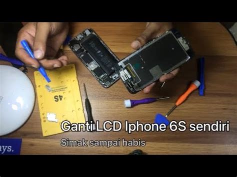 Cara Ganti Lcd Iphone S Sendiri Pake Peralatan Seadanya Di Rumah