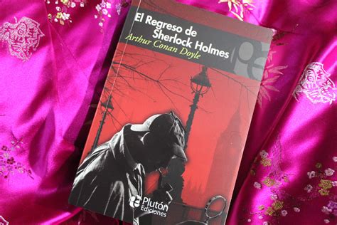 El Regreso De Sherlock Holmes Arthur Conan Doyle Ediciones Pluton