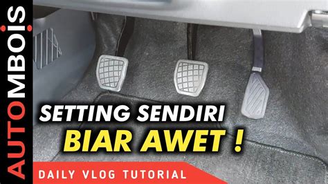 Cara Setel Kopling Avanza Veloz Manual Setting Kopling