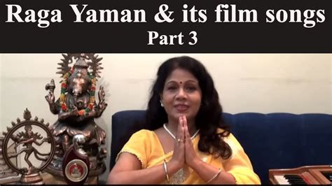 Raga Yaman Part 3 Hindustani Classical Music Lessons And Film