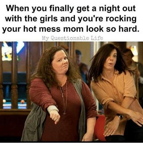 Hot Mess Mom Look Funny Mom Memes Mom Memes Mommy Humor