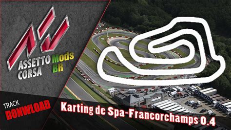 [download] Assetto Corsa Karting De Spa Francorchamps 0 4 Track Mod 1 Lap Youtube