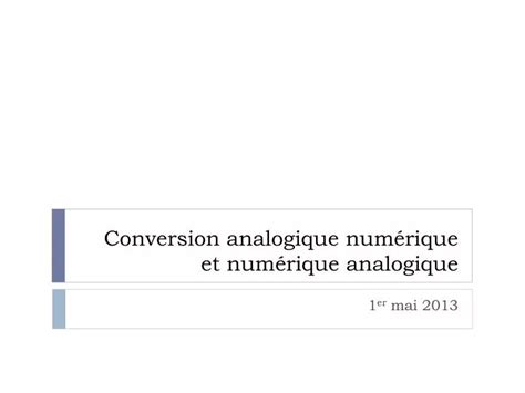 Ppt Conversion Analogique Num Rique Et Num Rique Analogique