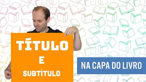 T Tulo E Subt Tulo Na Capa Do Livro Youtube