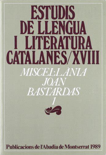 Miscellània Joan Bastardas 1 Estudis de Llengua i Literatura