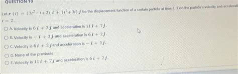 Solved Let R T 3t2−t 2 I T2 3t J Be The Displacement