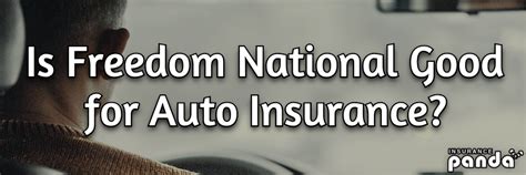 Is Freedom National Good For Auto Insurance Freedom National Review