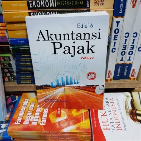 Jual Buku Akuntansi Pajak Edisi By Waluyo Shopee Indonesia