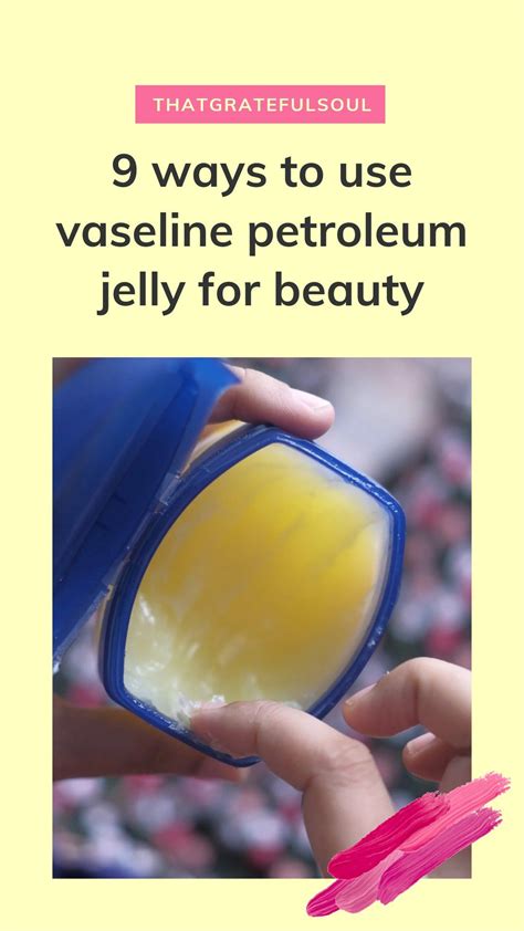 Amazing Ways To Use Vaseline Petroleum Jelly Vaseline For Hair Growth