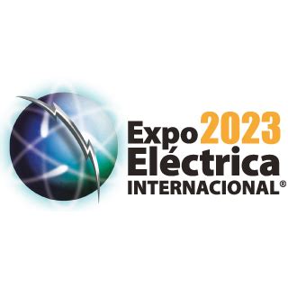 Expo Eléctrica Internacional 2023 MexicoIndustry