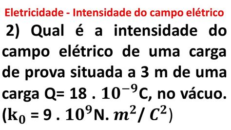 Determine A Intensidade Do Campo El Trico Braincp