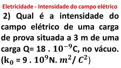Intensidade Do Campo Eletrico - 5