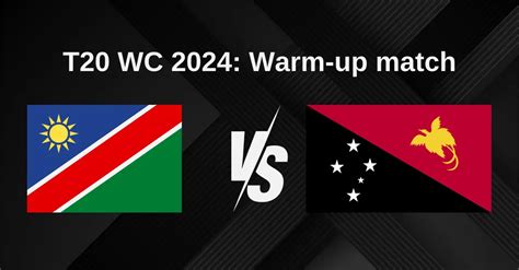 NAM Vs PNG T20 World Cup Warm Up Match Prediction Dream11 Team