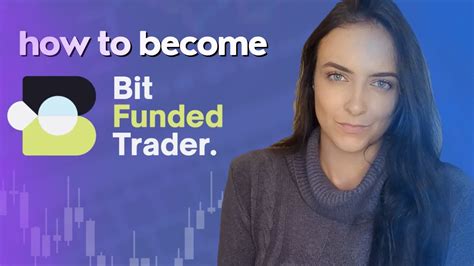 How To Become A Bft Bit Funded Trader Youtube