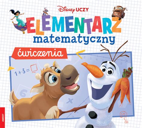 Disney Uczy Elementarz matematyczny Ćwiczenia Opracowanie zbiorowe