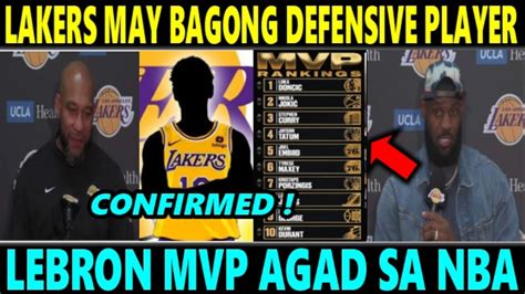 BREAKING Lakers SWERTE MAY BAGONG PLAYER DEFENDER PA LEBRON MVP