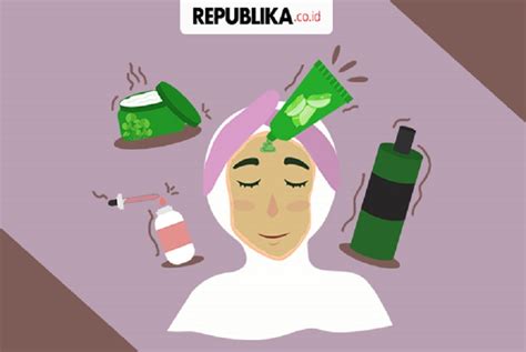 Tips Memilih Skincare Menurut Pakar Kulit Republika Online