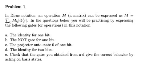 Solved Problem In Dirac Notation An Operation M A Chegg