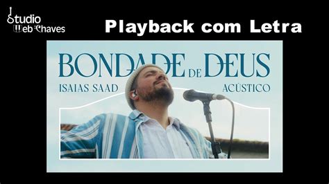 Bondade De Deus Ac Stico Isaias Saad Playback Letra Legendado