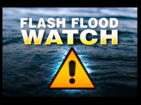 Flash Flood Watch Issued B Media News