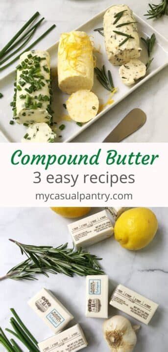 Compound Butter Recipe Three Ways Recipe Flavored Butter Recipes