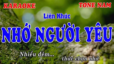 Nhớ Người Yêu Karaoke Tone Nam Nhạc Sống Liên Khúc Karaoke Trữ Tình